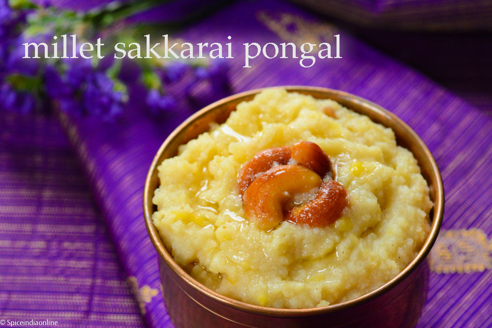 Millet Sakkarai Pongal