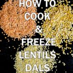 How to Cook & Freeze Lentils