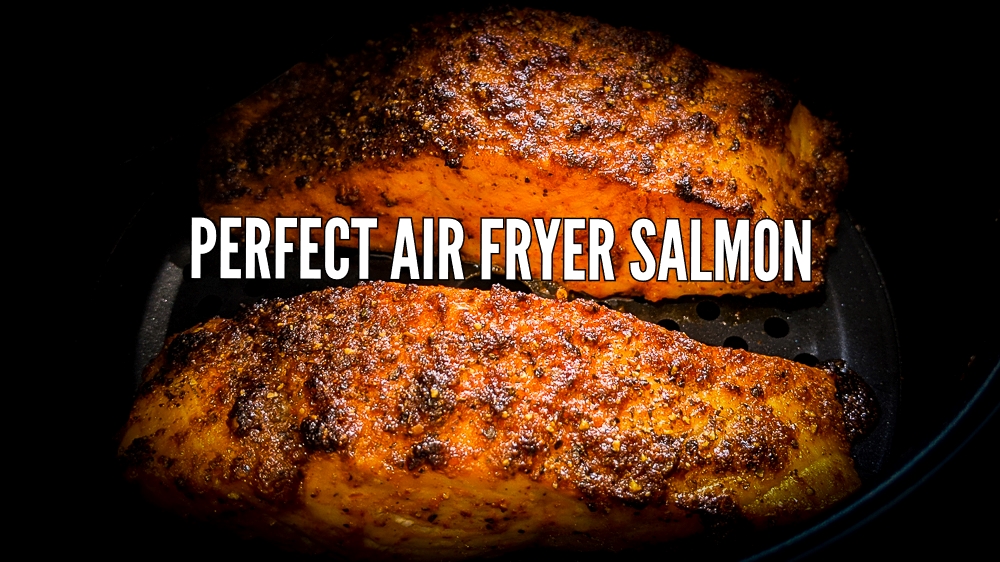 Perfect air fryer Salmon
